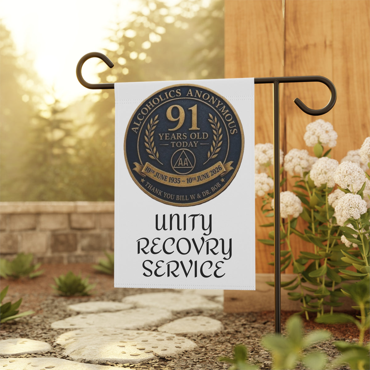 Garden Flag — Alcoholics Anonymous 91st Anniversary Unity Recovery Service