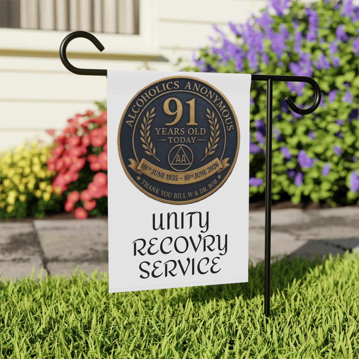 Garden Flag — Alcoholics Anonymous 91st Anniversary Unity Recovery Service