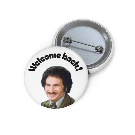 Welcome Back! Custom Pin Button - Retro Portrait Welcome Badge